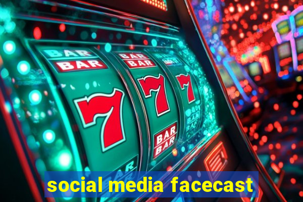 social media facecast